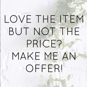 All reasonable offers accepted!